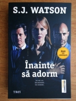 S. J. Watson - Inainte sa adorm 