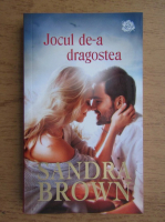 Sandra Brown - Jocul de-a dragostea