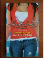 Sara Shepard - Secretul Ariei