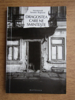 Savatie Bastovoi - Dragostea care ne sminteste