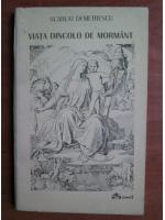 Scarlat Demetrescu - Viata dincolo de mormant