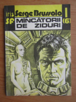 Serge Brussolo - Mancatorii de ziduri (volumul I, nr. 6)