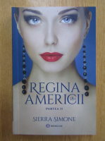 Sierra Simone - Regina Americii (volumul 2)