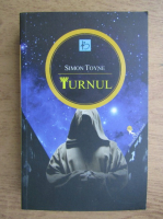 Simon Toyne - Turnul