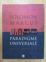 Solomon Marcus - Paradigme universale