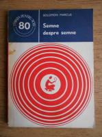 Solomon Marcus - Semne despre semne 
