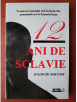 Solomon Northup - 12 ani de sclavie