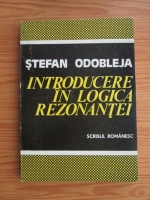 Stefan Odobleja - Introducere in logica rezonantei