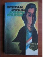 Stefan Zweig - Joseph Fouche