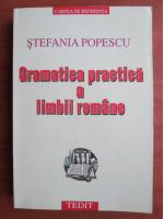 Stefania Popescu - Gramatica practica a limbii romane (editia 2001)