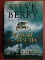 Steve Berry - Tradare la Venetia