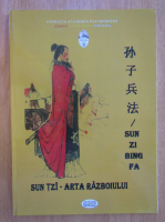 Sun Tzi - Arta razboiului