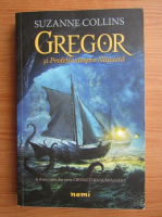 Suzanne Collins - Gregor si profetia despre Napasta