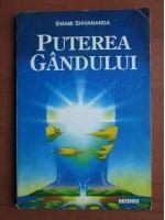 Swami Shivananda - Puterea gandului