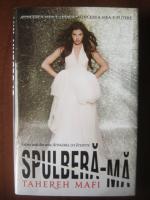 Tahereh Mafi - Spulbera-ma