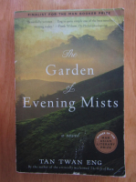 Tan Twan Eng - The Garden of Evening Mists