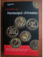 Theodora Lau - Horoscopul chinezesc