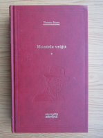 Thomas Mann - Muntele vrajit (volumul 1)