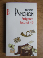 Thomas Pynchon - Strigarea lotului 49