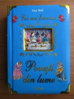 Tony Wolf - Cele mai frumoase povesti din lume