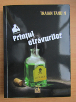 Traian Tandin - Printul otravurilor