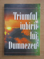 Triumful iubirii lui Dumnezeu