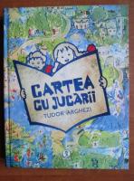 Tudor Arghezi - Cartea cu jucarii