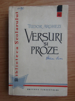Tudor Arghezi - Versuri si proze