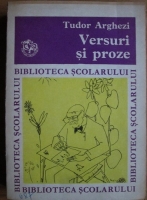 Tudor Arghezi - Versuri si proze