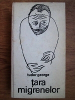 Tudor George - Tara migrenelor