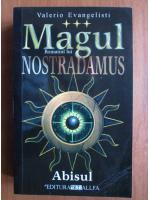 Valerio Evangelisti - Magul, Romanul lui Nostradamus: volumul 3, Abisul