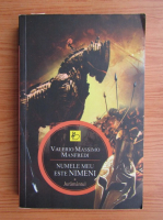 Valerio Massimo Manfredi - Numele meu este nimeni, volumul 1. Juramantul