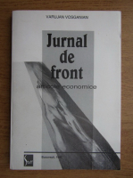 Varujan Vosganian - Jurnal de front. Articole economice
