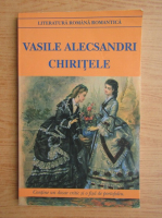 Vasile Alecsandri - Chiritele