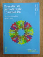 Vasile Dem. Zamfirescu - Povestiri de psihoterapie romaneasca. 19 cazuri inedite