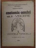 Viorel Ranga - Anatomia omului. Volumul 2. Viscere (partea 1, viscerele toracelui)