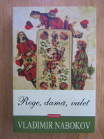 Vladimir Nabokov - Rege, dama, valet