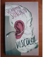 Vladimir Sorokin - Viscolul