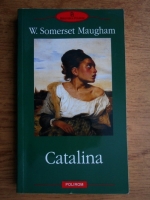 W. Somerset Maugham - Catalina