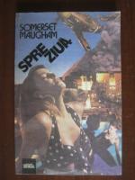 W. Somerset Maugham - Spre ziua