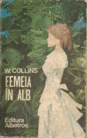 Wilkie Collins - Femeia in alb