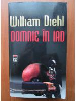 William Diehl - Domnie in iad