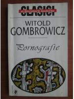 Witold Gombrowicz - Pornografie