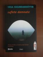 Yrsa Sigurdardottir - Suflete damnate