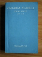 Zaharia Stancu - Poeme simple (1925-1943)