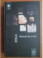 Zola - Bucuria de a trai